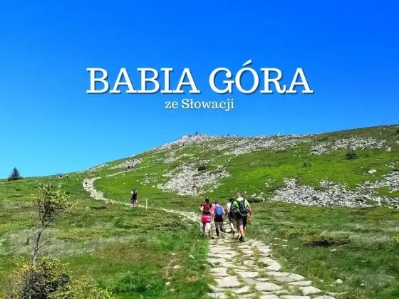 Babia Góra: ile zajmuje wejście? Czasy i szlaki dla każdego